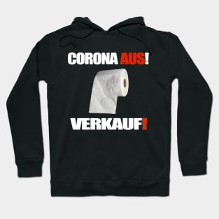 Corona Aus! Verkauf! Hoodie